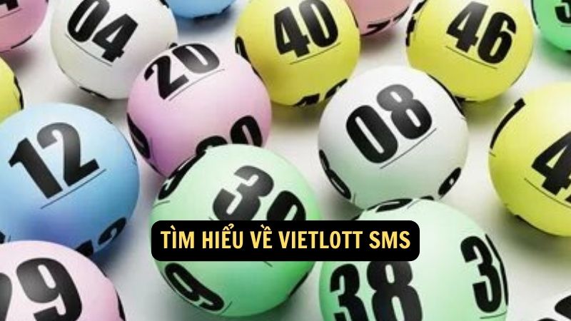 Tìm hiểu về Vietlott SMS