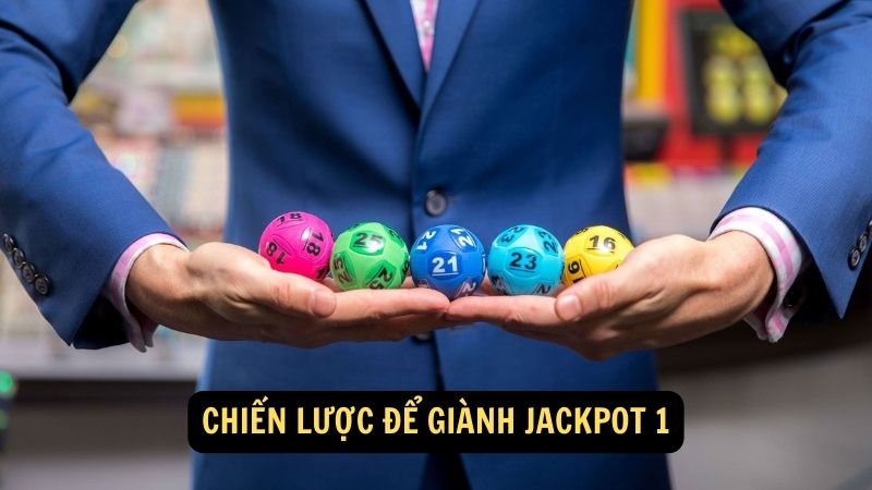 Chiến lược để giành Jackpot 1