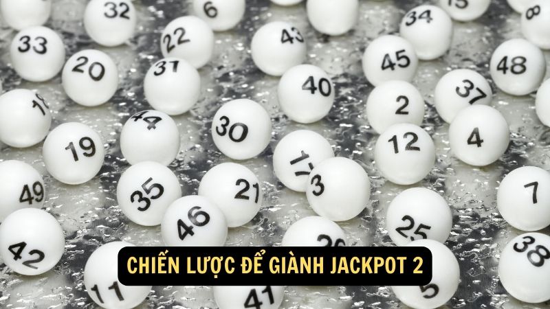 Chiến lược để giành Jackpot 2