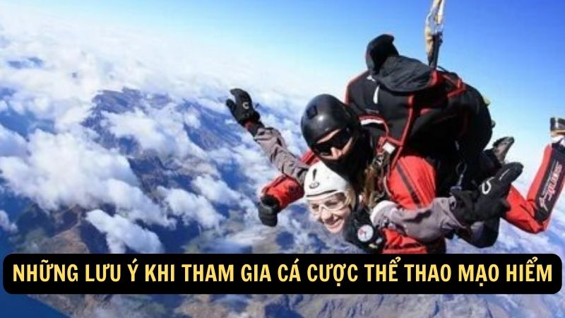 Những lưu ý khi tham gia cá cược thể thao mạo hiểm