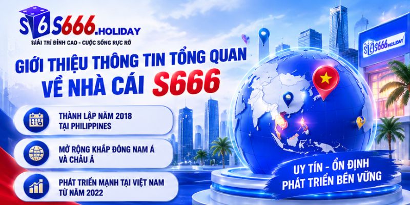 Giới thiệu thông tin tổng quan về nhà cái S666